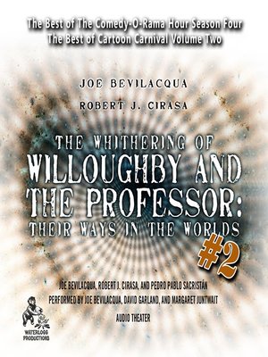 cover image of The Whithering of Willoughby and the Professor: Their Ways in the Worlds, Volume 2
